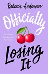 Officially Losing It - Rebecca Anderson - 9780702333569