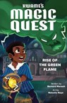Kwame's Magic Quest: Rise of the Green Flame - Bernard Mensah - 9780702333798