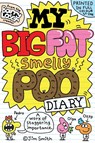 My Big Fat Smelly Poo Diary - Jim Smith - 9780702334474