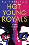 Hot Young Royals - Katy Birchall - 9780702337208
