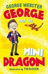 George and the Mini Dragon (PB) - George Webster ; Helen Harvey - 9780702337291