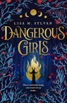 Dangerous Girls - Lisa M. Sylvan - 9780702339264