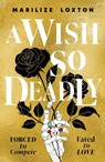 A Wish So Deadly - Marilize Loxton - 9780702341182