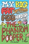 My Big Fat Smelly Poo Diary 5: The Phantom Pooper - Jim Smith - 9780702344725