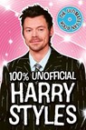 Harry Styles: The Ultimate Fan Book 100% Unofficial - Emily Hibbs - 9780702351006