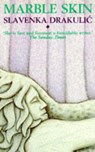 Marble Skin - DRAKULIC,  Slavenka - 9780704343368