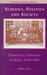 Schools, Politics and Society - Robert Smith - 9780708315354