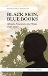 Black Skin, Blue Books - Daniel G. Williams - 9780708319871