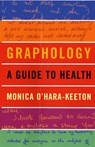 Graphology: a Guide to Health - Monica O'Hara-Keeton - 9780709085157