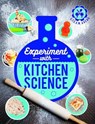 Experiment with Kitchen Science - ARNOLD,  Nick - 9780711243378