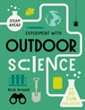 Experiment with Outdoor Science - Nick Arnold - 9780711243989