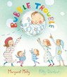 Bubble Trouble - MAHY,  Margaret - 9780711254022