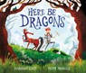 Here Be Dragons - Susannah Lloyd - 9780711256606