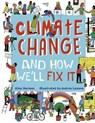 Climate Change (And How We'll Fix It) - HARMAN,  Alice - 9780711256804