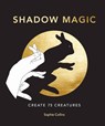 Shadow Magic - Sophie Collins - 9780711257399