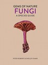 Fungi - ROBERTS,  Peter ; Evans, Shelley - 9780711258457