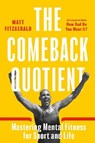 The Comeback Quotient - FITZGERALD,  Matt - 9780711262614