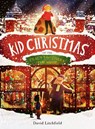Kid Christmas - David Litchfield - 9780711262942
