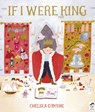 If I Were King - Chelsea O'Byrne - 9780711264021