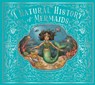 A Natural History of Mermaids - Emily Hawkins - 9780711266513