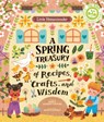 Little Homesteader: A Spring Treasury of Recipes, Crafts, and Wisdom - Angela Ferraro-Fanning - 9780711272835