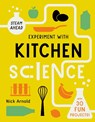 Experiment with Kitchen Science - Nick Arnold - 9780711279421