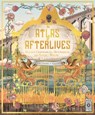 Atlas of Afterlives - Emily Hawkins - 9780711280854