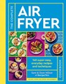 The Complete Air Fryer Cookbook - Sam Milner ; Dom Milner - 9780711287594
