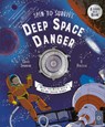 Spin to Survive: Deep Space Danger: Decide Your Destiny with a Pop-Out Fortune Spinner! - Giles Sparrow - 9780711287778