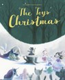 The Toys' Christmas - Claire Clement - 9780711289062
