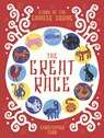 The Great Race: Story of the Chinese Zodiac - Christopher Corr - 9780711289369