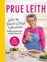 Life's Too Short to Stuff a Mushroom - Prue Leith - 9780711292505