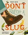 Don't Squish a Slug - Yussef Rafik - 9780711293434