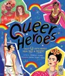 Queer Heroes - Arabelle Sicardi - 9780711297197