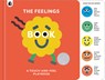 The Feelings Book: Touch-And-Feel Emotions - Happy Yak - 9780711297531