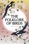 The Folklore of Birds - Alison Davies - 9780711298460