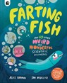Farting Fish: And 49 Other Weird and Wonderful Scientific Discoveries - Alice Harman - 9780711298811