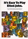 It's Easy To Play Elton John - Sir Elton John - 9780711908093