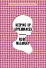 Keeping Up Appearances - Rose Macaulay - 9780712354011