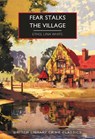 Fear Stalks the Village - Ethel Lina White - 9780712355308