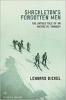 Shackleton's Forgotten Men - Lennard Bickel - 9780712668071