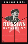 Three Whys Of Russian Revolution - Richard Pipes - 9780712673624