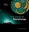 The world of Stonehenge - Duncan Garrow ; Neil Wilkin - 9780714123493