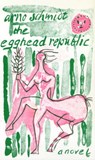 The Egghead Republic - Arno Schmidt ; M. Horovitz - 9780714525921