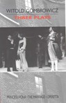 Three Plays - Witold Gombrowicz - 9780714529653