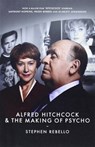 Alfred Hitchcock and the Making of Psycho - Stephen Rebello - 9780714531915