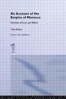 An Account of the Empire of Morocco and the Districts of Suse and Tafilelt - James Grey Jackson - 9780714618203