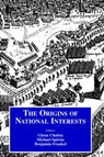 Origins of National Interests - Glenn Chafetz ; Benjamin Frankel ; Michael Spirtaz - 9780714680484