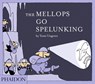 The Mellops Go Spelunking - Tomi Ungerer - 9780714869711