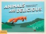 Animals Are Delicious - Sarah Hutt ; Meagan Bennett - 9780714871233